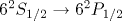 6 {}^2S_{1/2} \rightarrow 6 {}^2P_{1/2}