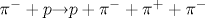 {\pi}^{-} + p {\rightarrow} p + {\pi}^{-} + {\pi}^{+} + {\pi}^{-}