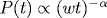 P (t) \propto (wt)^{- \alpha}