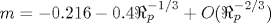 m = - 0.216 - 0.4 \Re_p^{-1/3} + O ( \Re_p^{-2/3} )