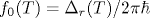 f_0(T)=\Delta_r(T)/2\pi\hbar