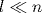 l\ll n