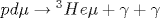 pd\mu \rightarrow {}^3{He}\mu + \gamma + \gamma 