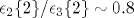 \epsilon _2\{2\}/\epsilon _3\{2\}\sim 0.8