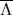 \overline{\Lambda}