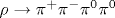 \rho\rightarrow \pi^+\pi^-\pi^0\pi^0