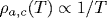 \rho_{a,c}(T)\propto 1/T