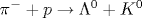 {\pi}^{-} + p \rightarrow {\Lambda}^{0} + K^{0}